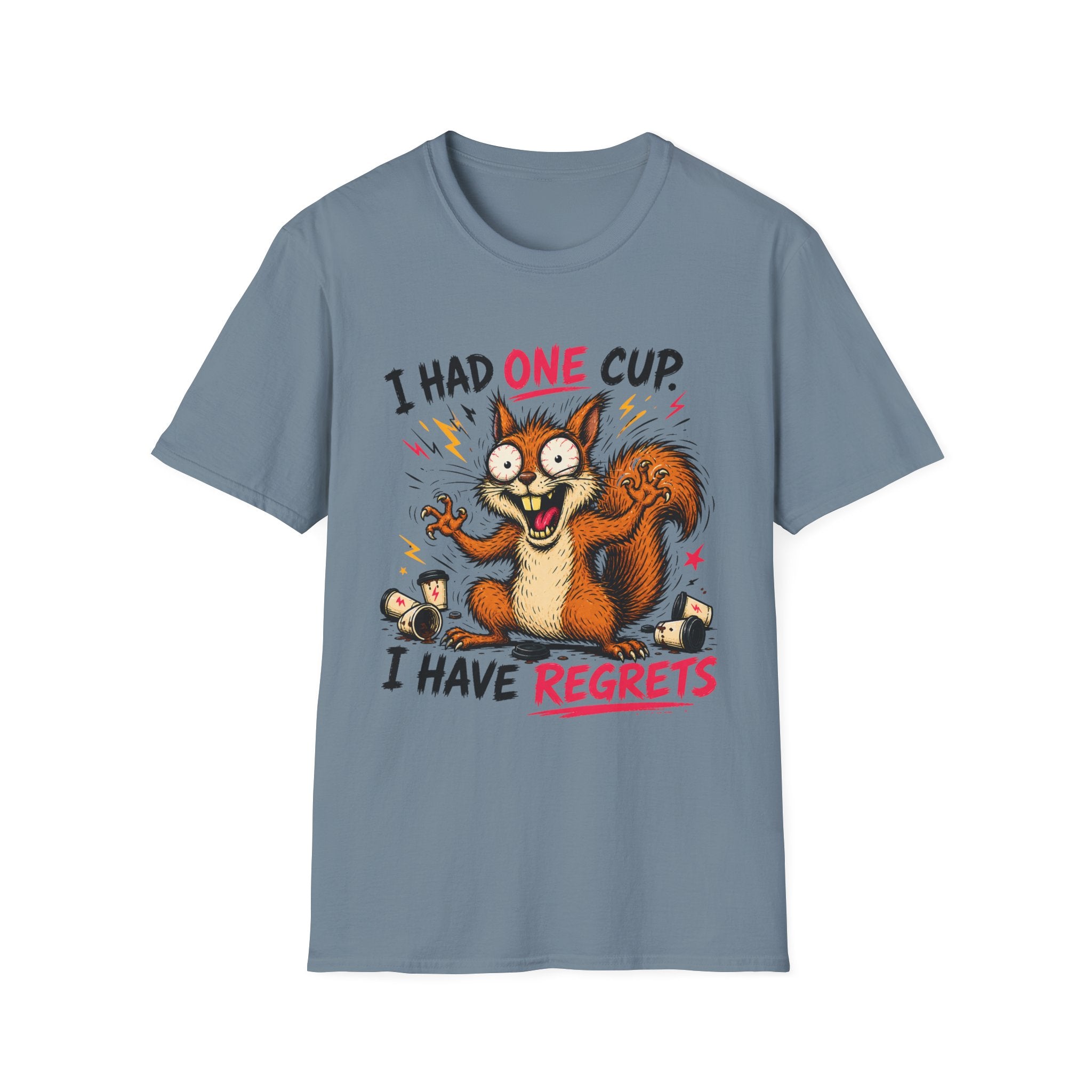 Squirrel I Had One Cup T-Shirt