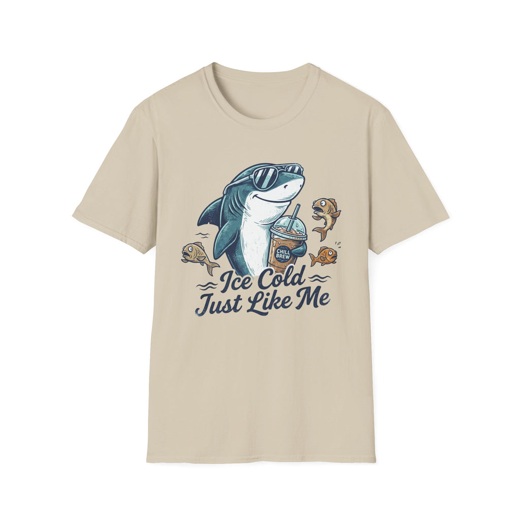 Ice Cold Just Like Me Shark T-Shirt
