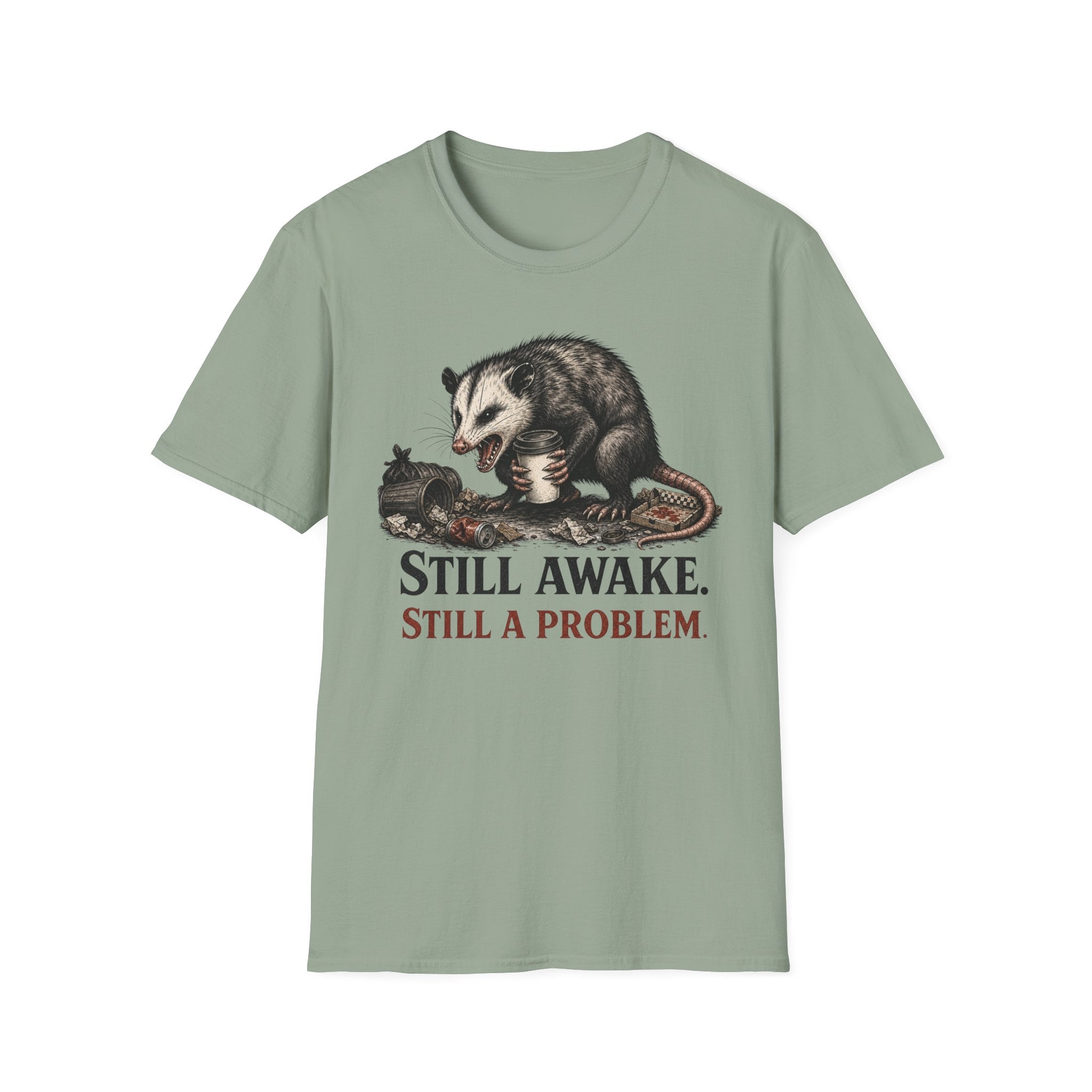 "Still Awake. Still A Problem."T-Shirt