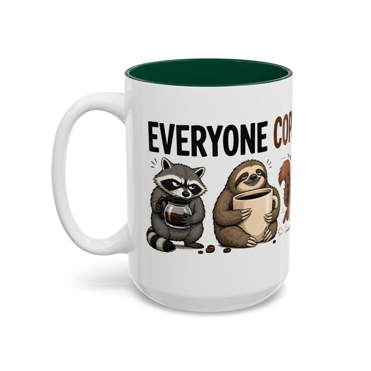 Everyone Copes Differently Animal Coffee Mug, 15 oz, white with green interior. Wraparound mug with a raccoon, sloth, squirrel, duck and otter coping with coffee under “Everyone Copes Differently”