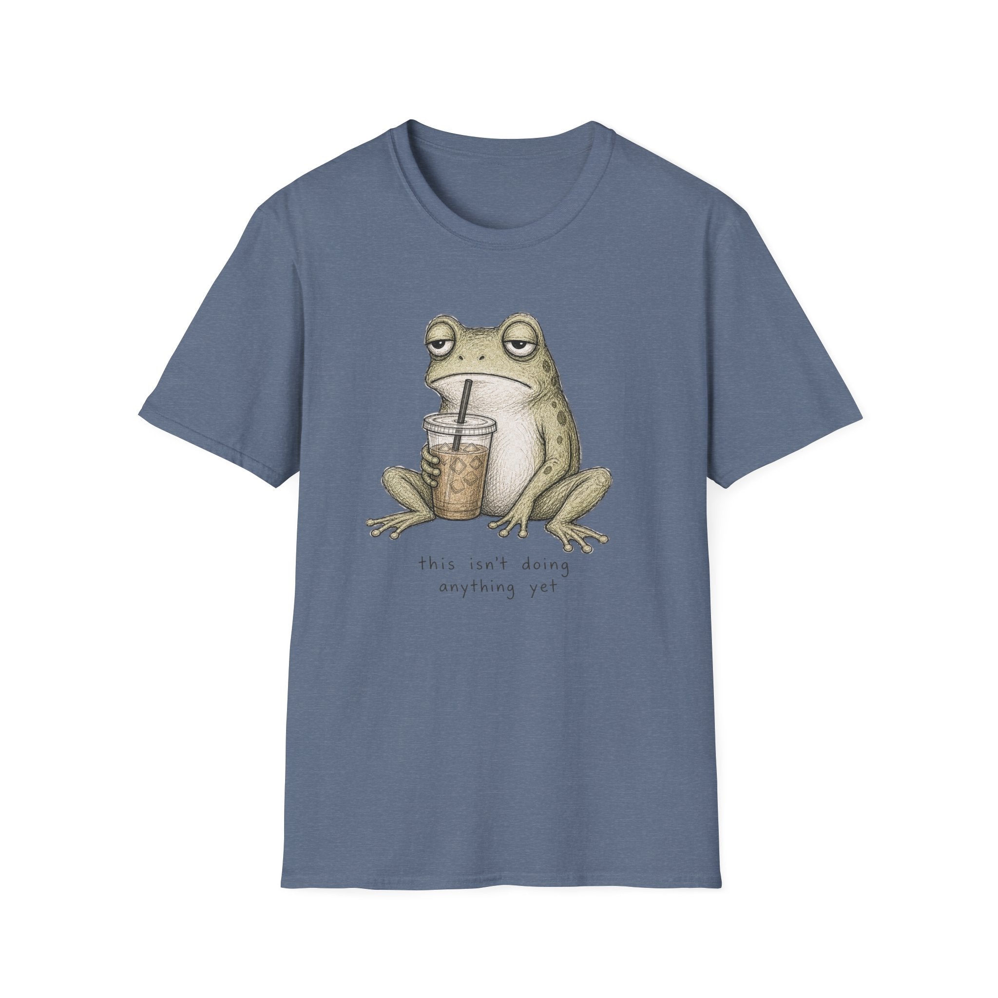 “This Isn’t Doing Anything Yet” Frog T-Shirt