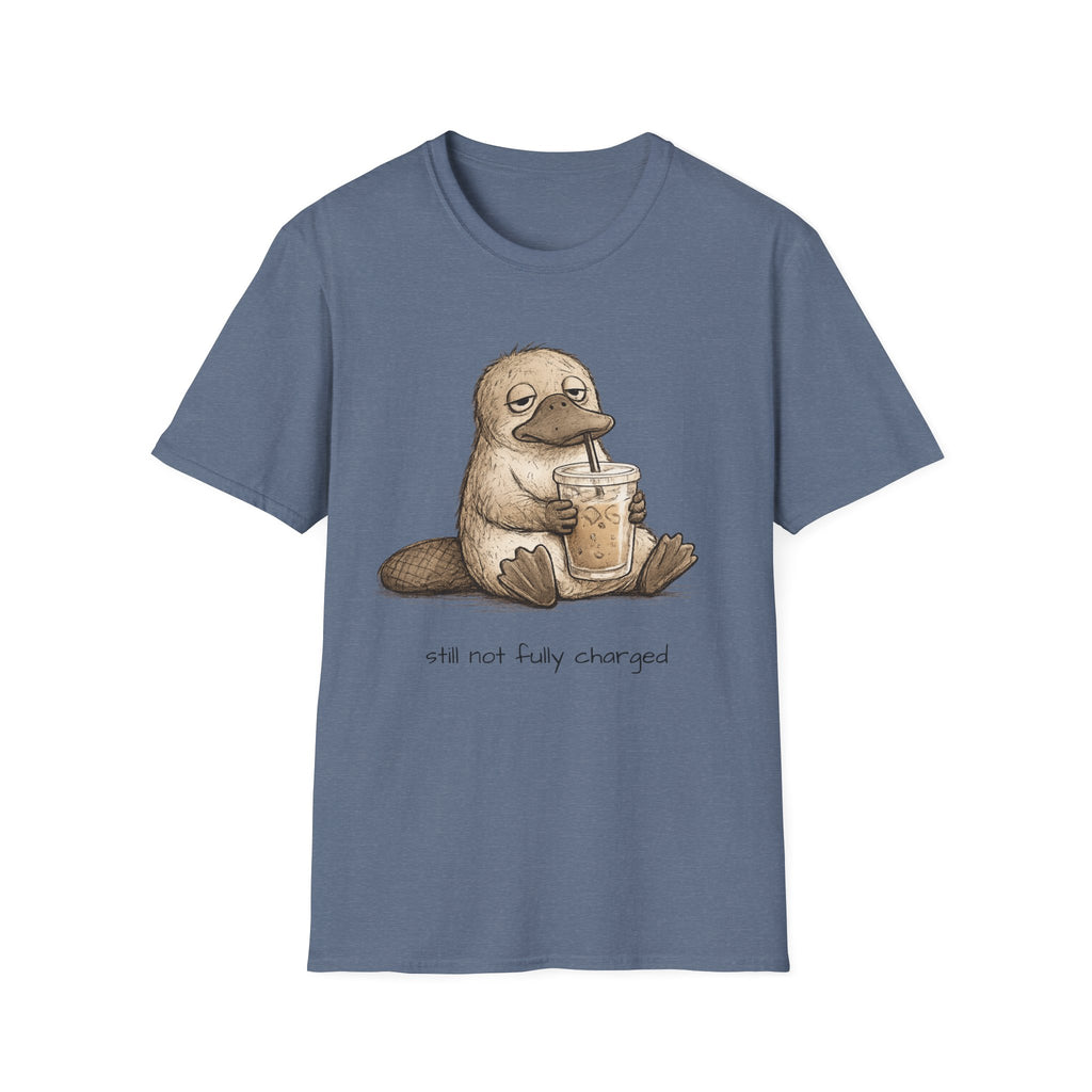 "Still Not Fully Charged" T-SHIRT