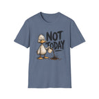 Not Today Duck T-Shirt