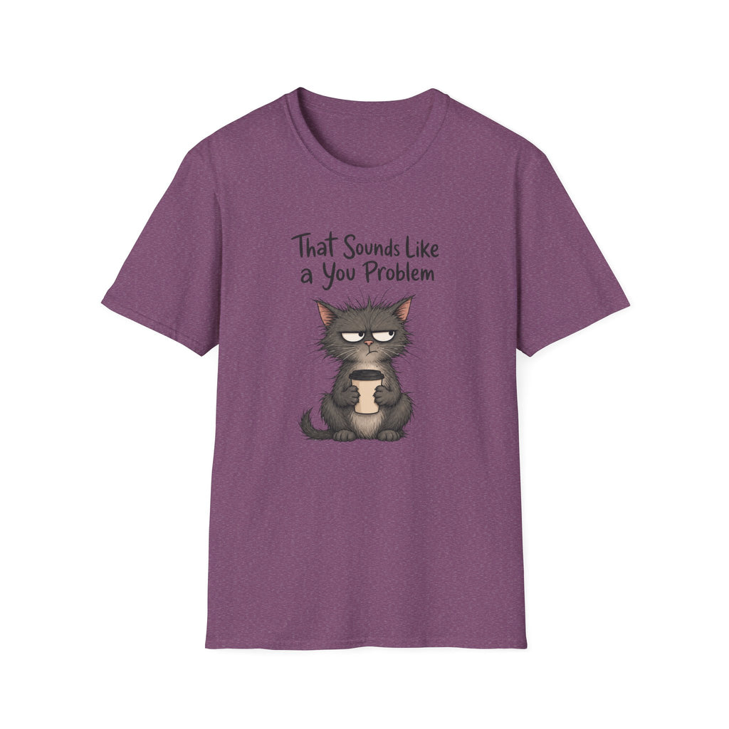 Cat "You Problem" T-Shirt
