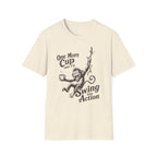 One More Cup Monkey T-Shirt
