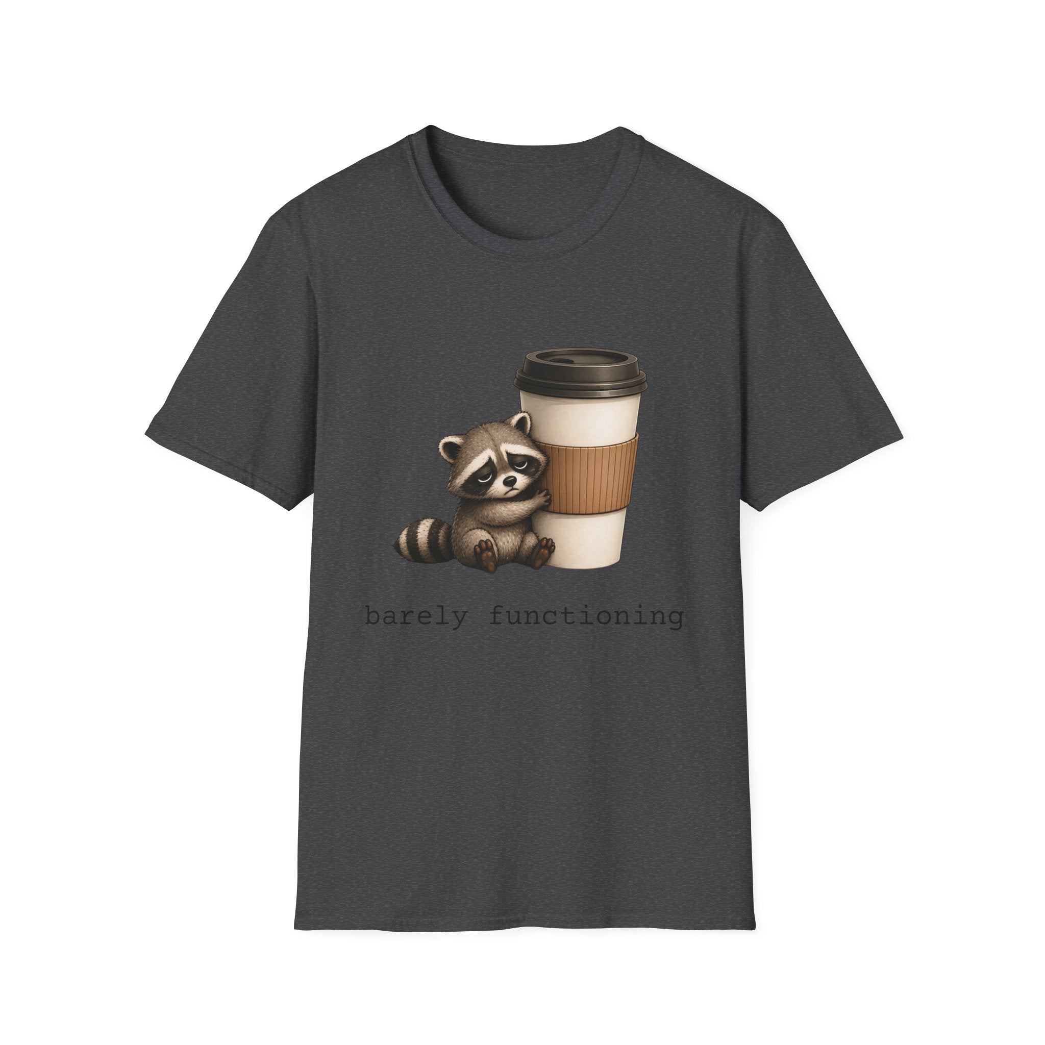Raccoon 'barely functioning' T-Shirt