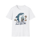 Ice Cold Just Like Me Shark T-Shirt