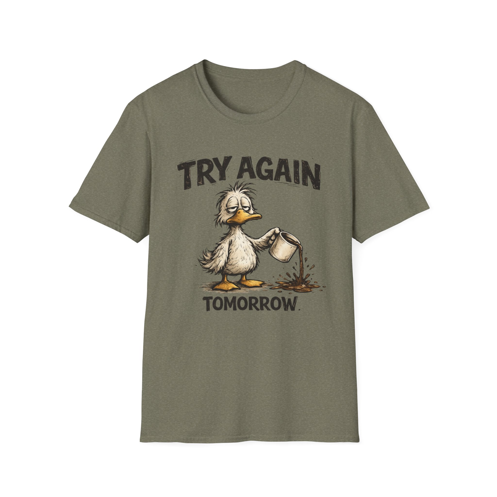 Try Again Tomorrow T-Shirt