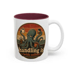 Handling It With Coffee Octopus Mug, another view. Sleepy octopus juggling four coffees with “Handling It (With Coffee)” text
