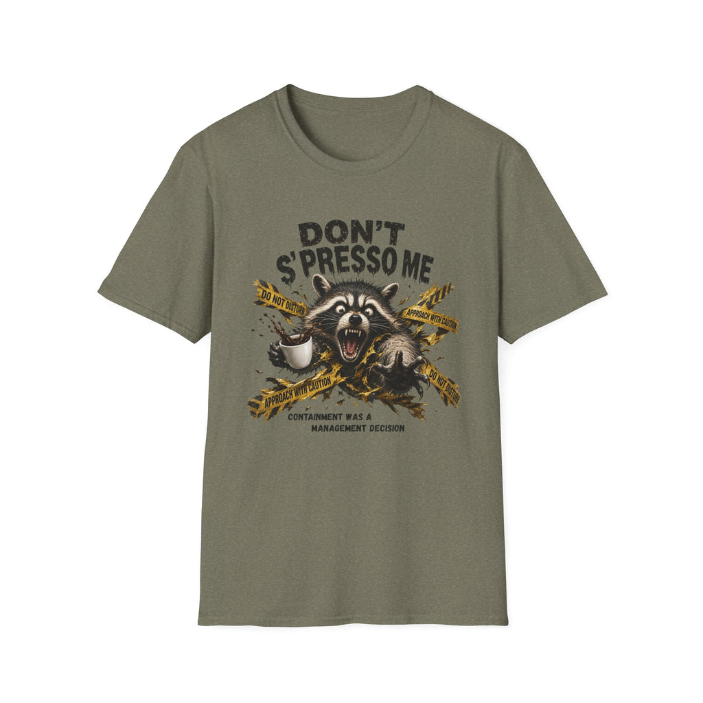 Don't S'Presso Me Raccoon T-Shirt
