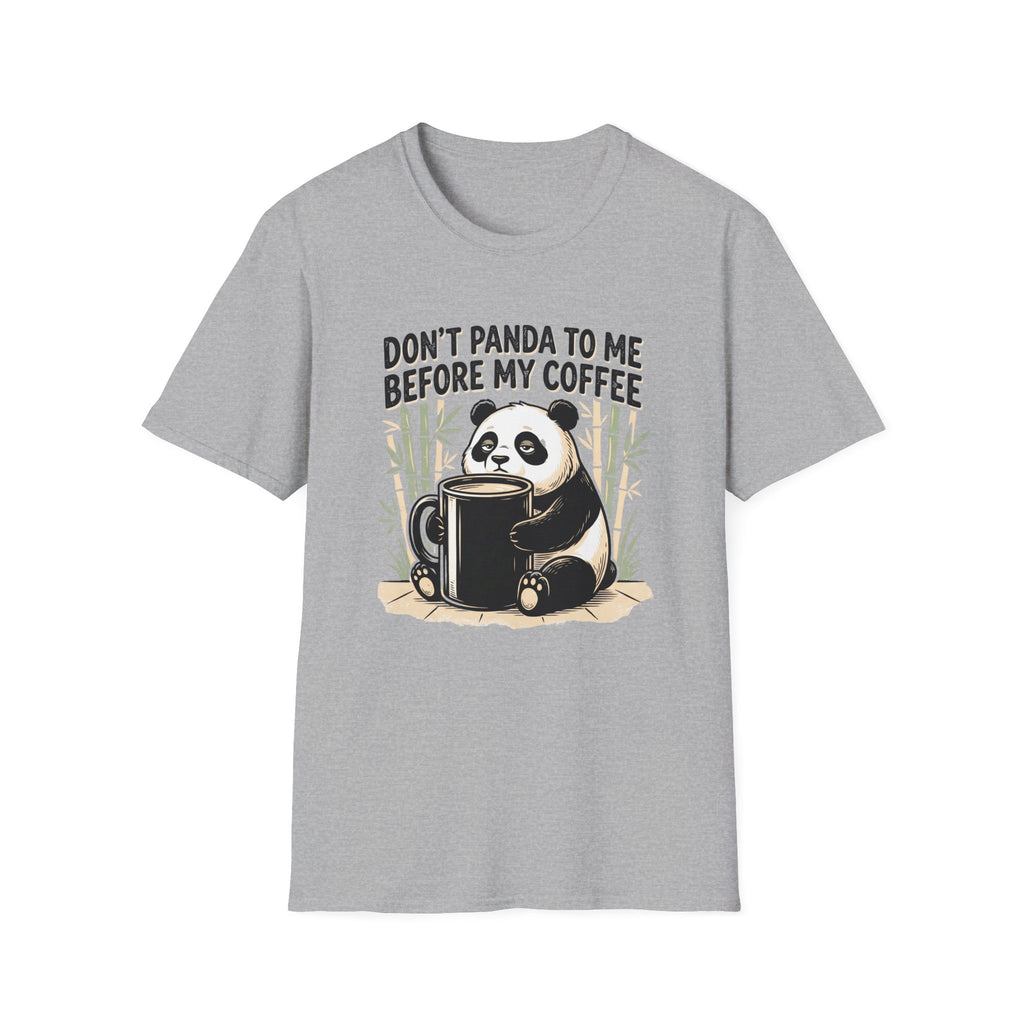 “Don’t Panda To Me Before My Coffee” T-Shirt