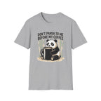 “Don’t Panda To Me Before My Coffee” T-Shirt