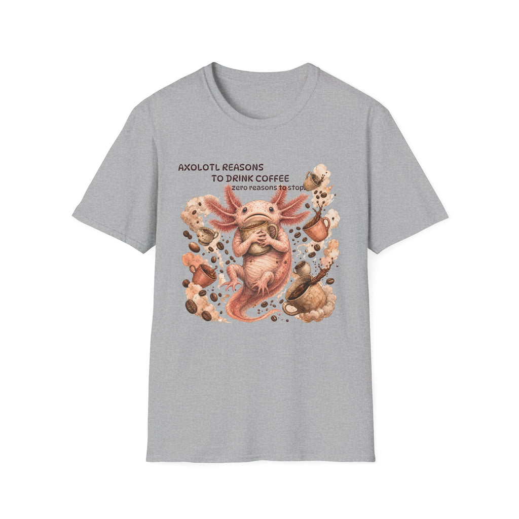 Axolotl Reasons Coffee T‑Shirt