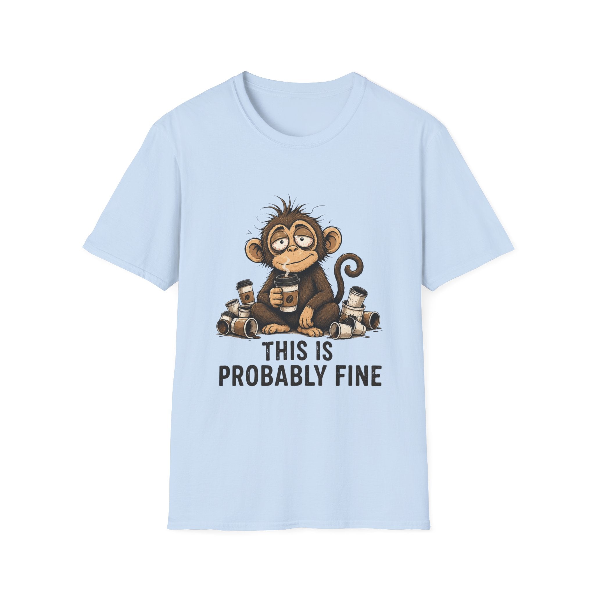 This Is Probably Fine T-Shirt