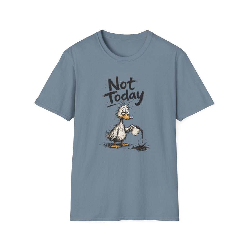Not Today Duck T-Shirt