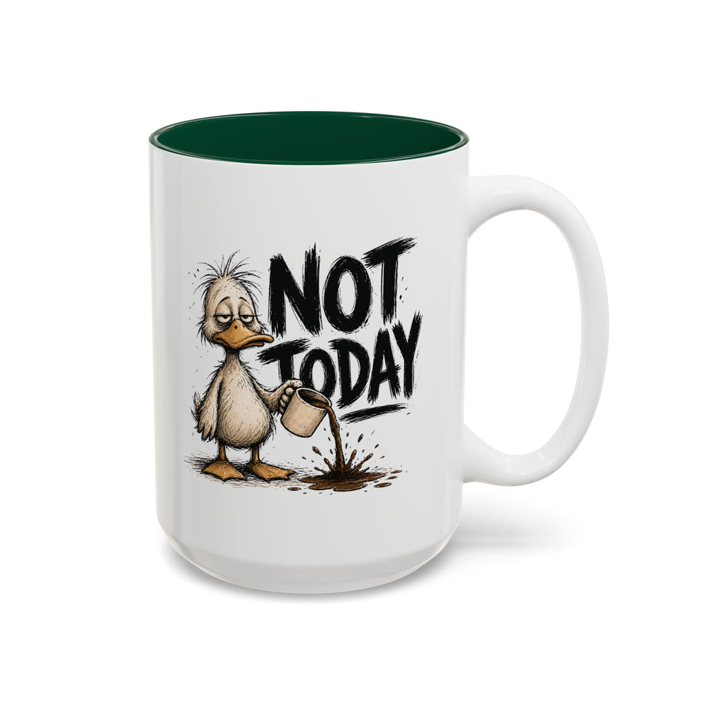 Not Today Duck Coffee Mug, 15 oz, white with green interior. Wild-haired duck watching his coffee spill from a tipped mug