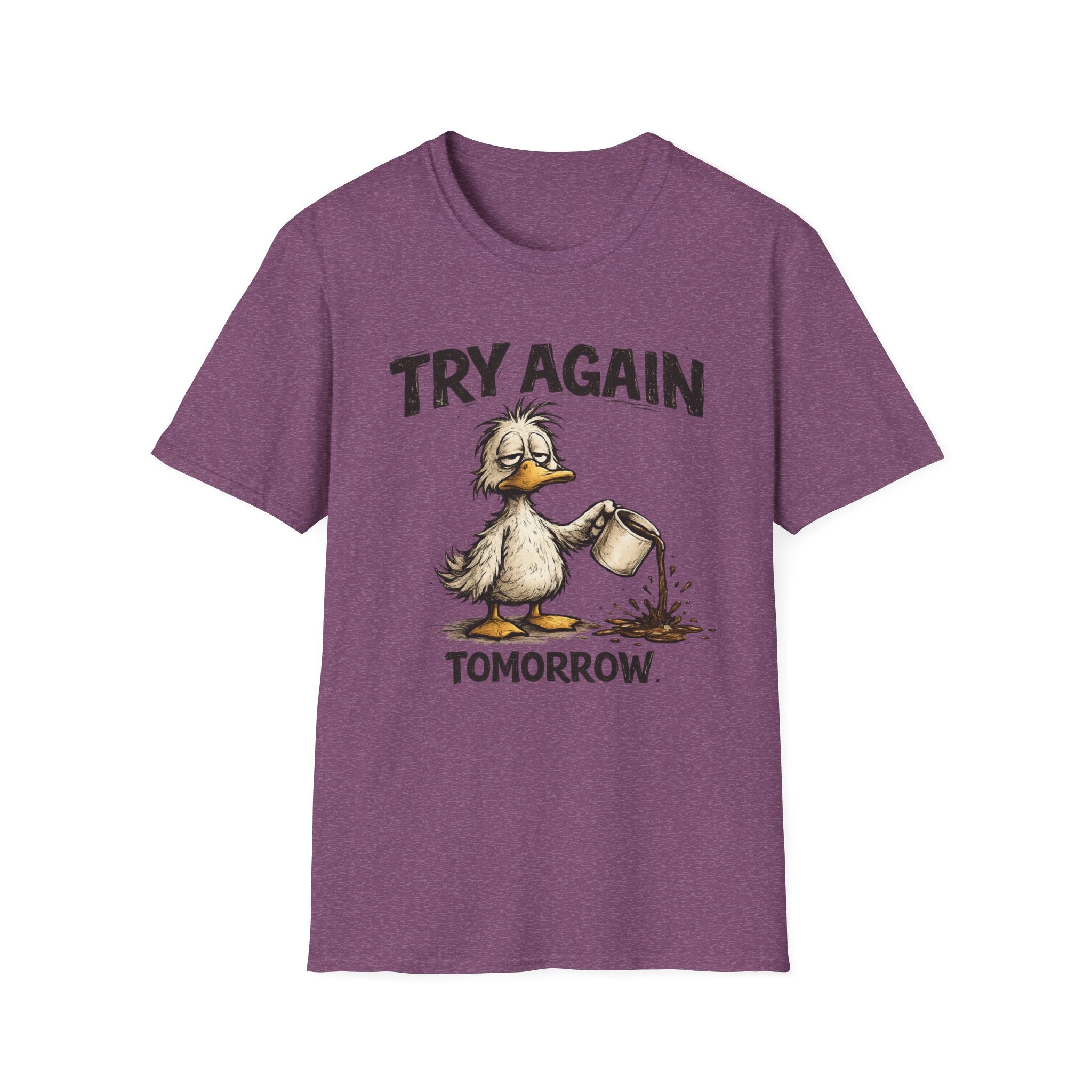 Try Again Tomorrow T-Shirt
