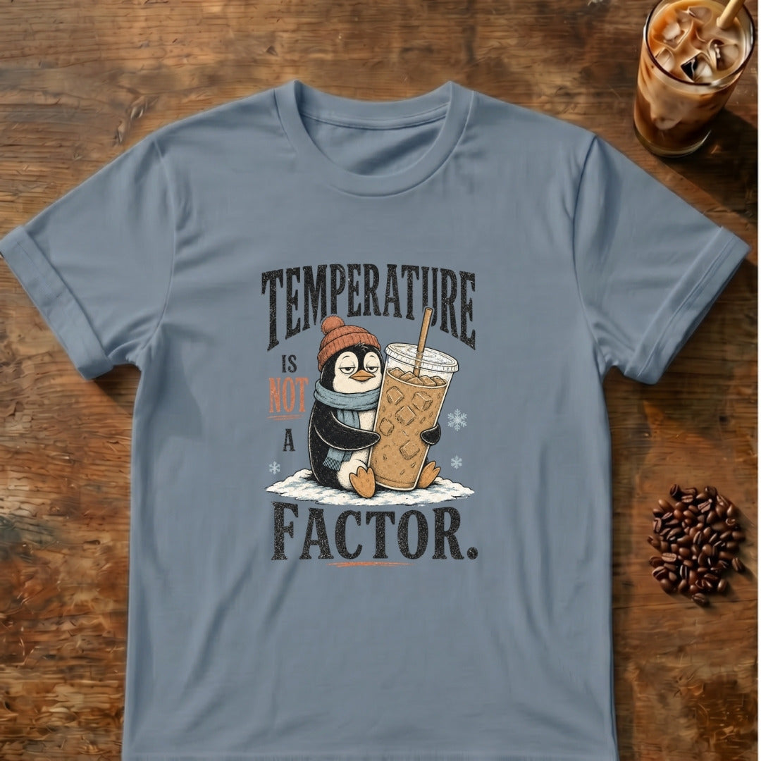 Penguin graphic for Temperature Is Not a Factor Penguin on Stone-Blue T-shirt