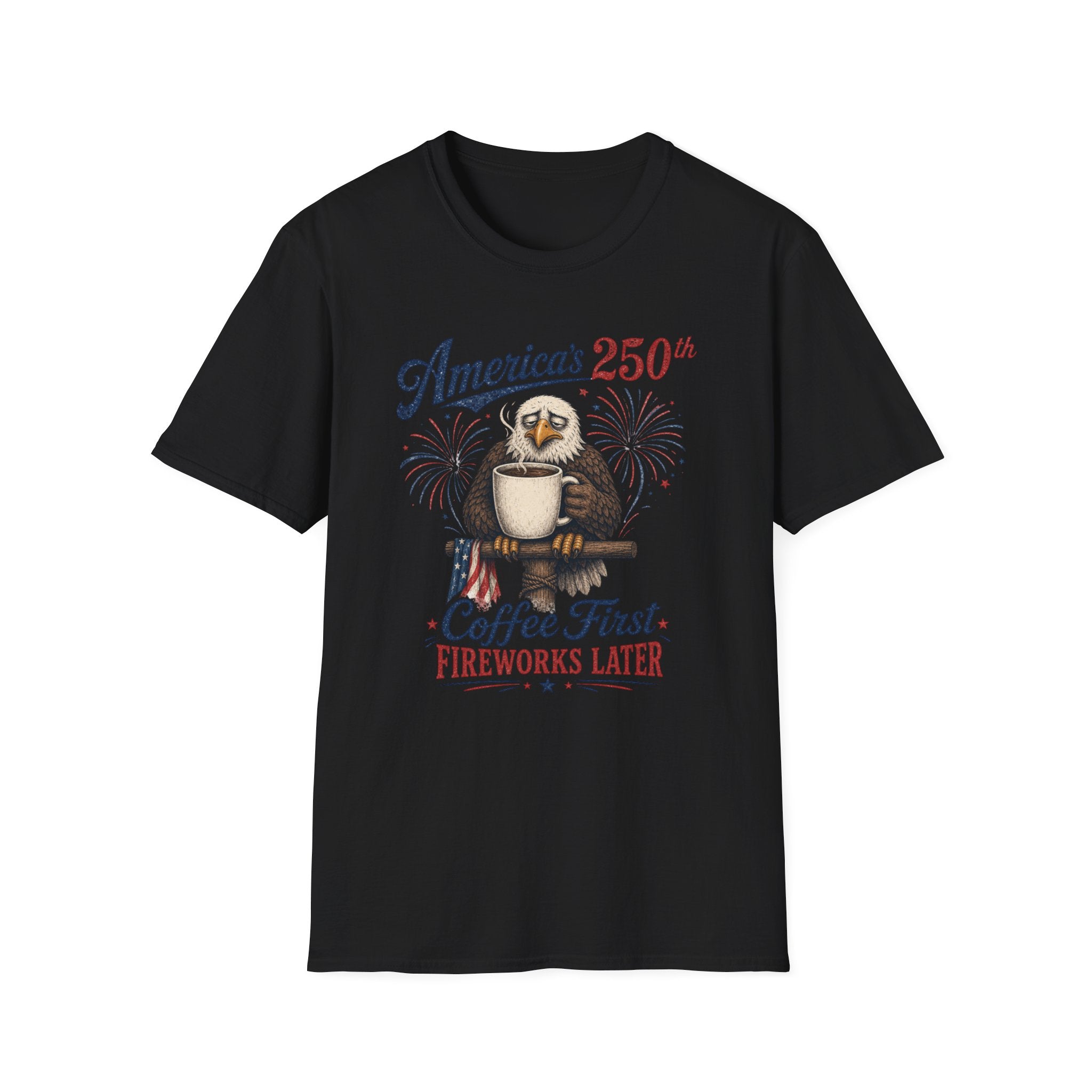 'Coffee First, Fireworks Later' T‑Shirt