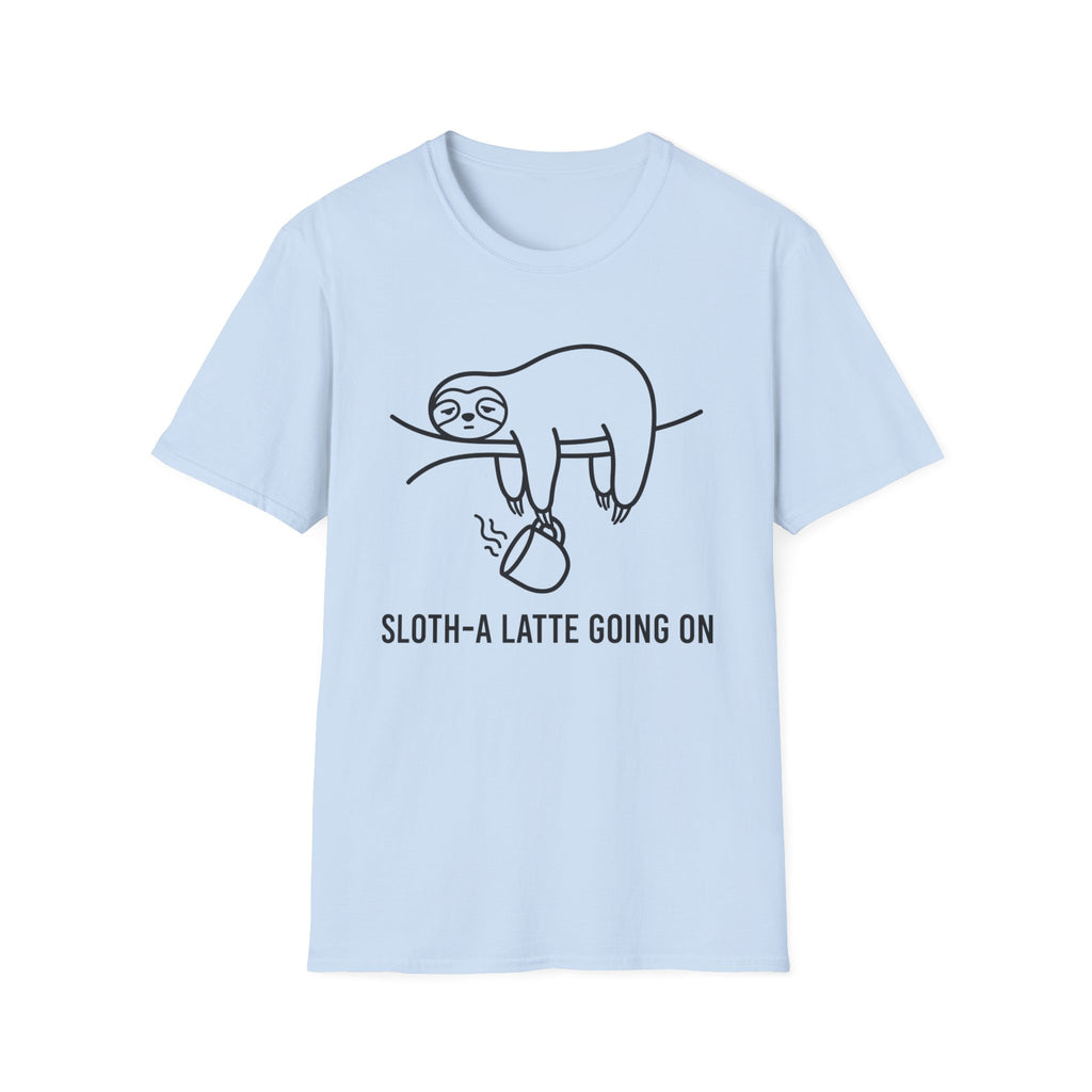 Sloth-A Latte Going On T-Shirt