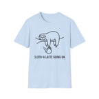 Sloth-A Latte Going On T-Shirt