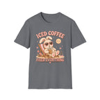 Iced Coffee Fixed Everything T-Shirt