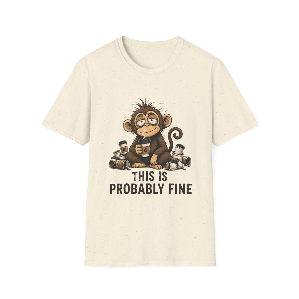 This Is Probably Fine T-Shirt