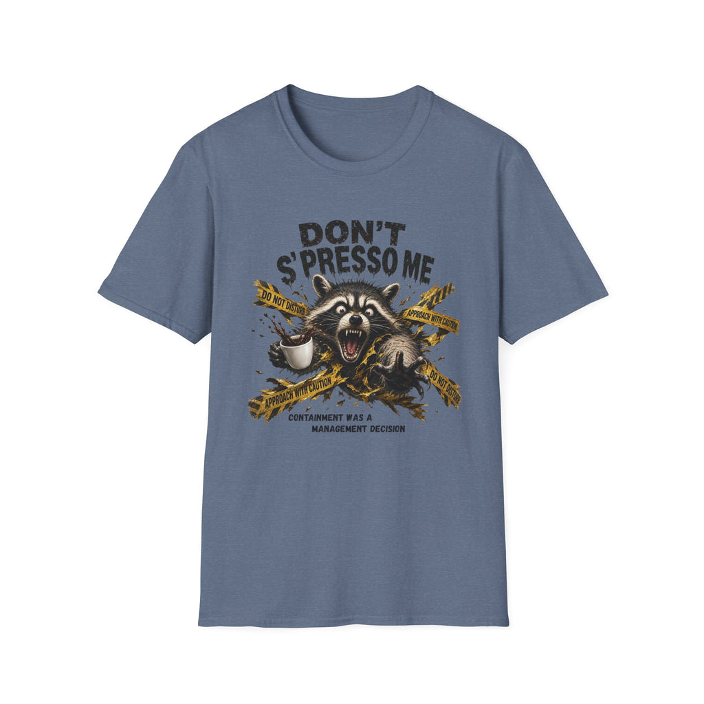 Don't S'Presso Me Raccoon T-Shirt