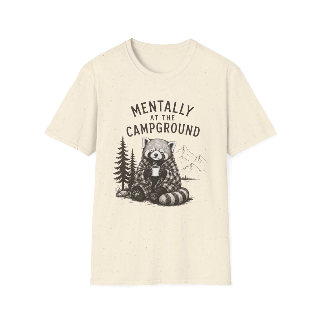 Mentally at the Campground T-Shirt