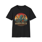 Handling It With Coffee T-Shirt