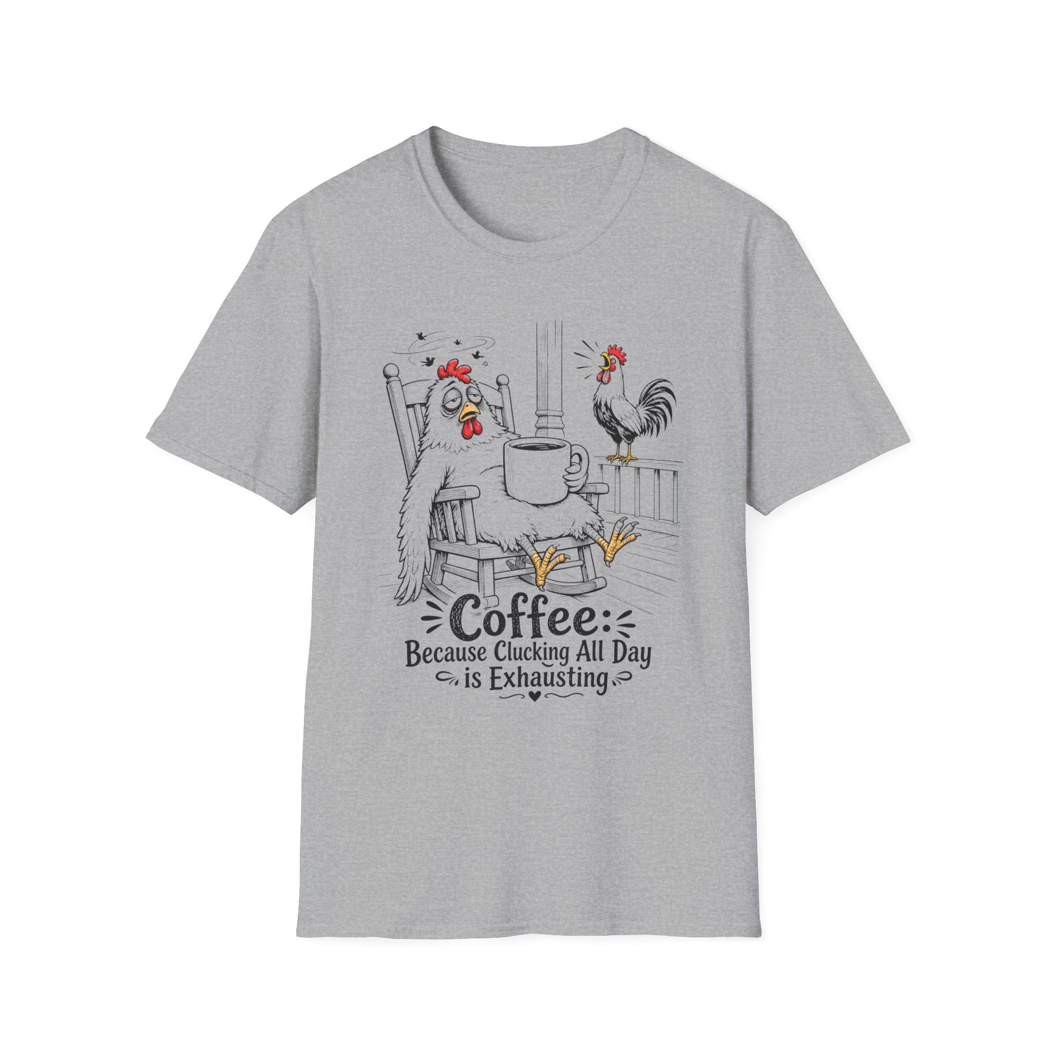 Clucking All Day T‑Shirt