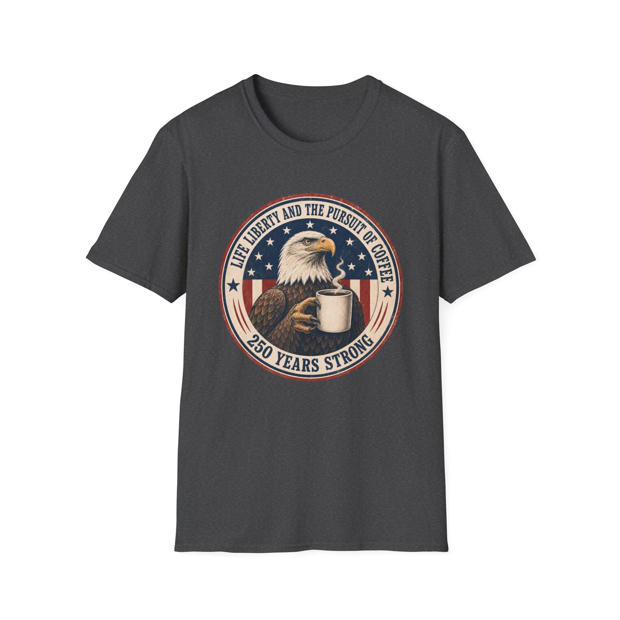 Life, Liberty and the Pursuit of Coffee T-Shirt