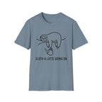 Sloth-A Latte Going On T-Shirt
