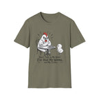 Don’t Talk to Me Chicken T-Shirt