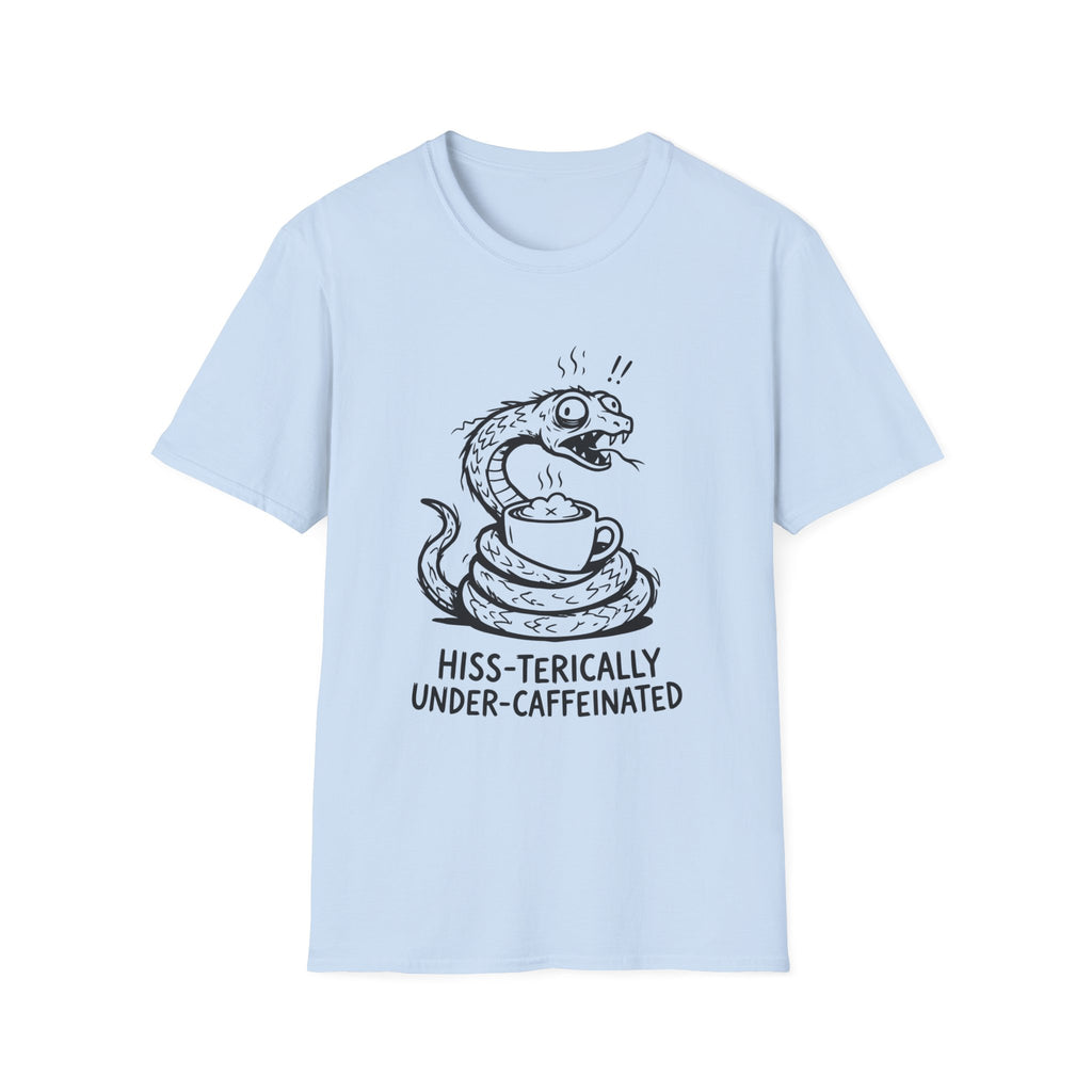 “Hiss-terically Under-Caffeinated” Snake T-shirt