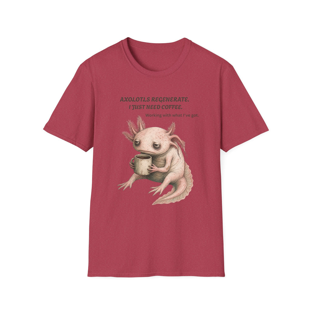 Axolotls Regenerate Coffee T‑Shirt