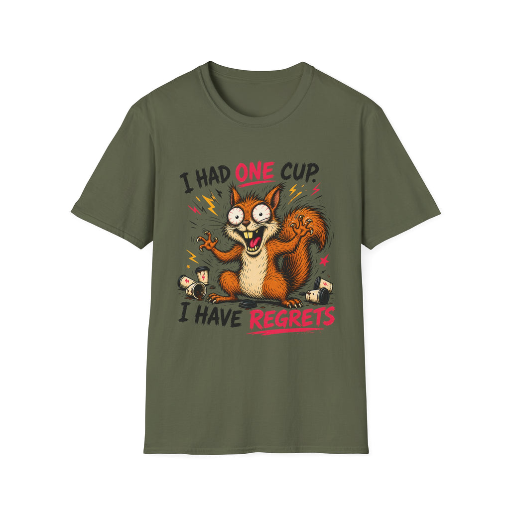 Squirrel I Had One Cup T-Shirt