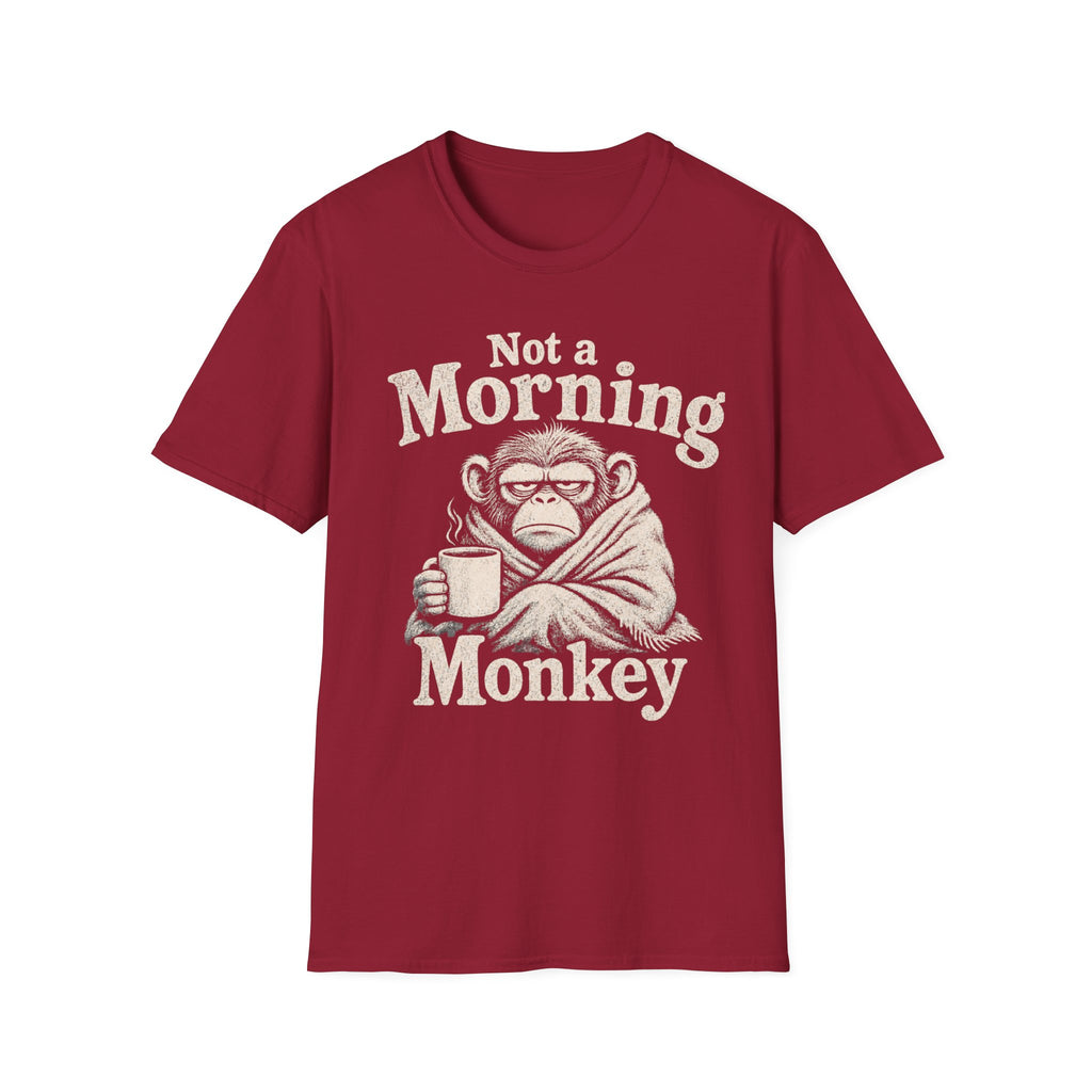 Not a Morning Monkey T-Shirt