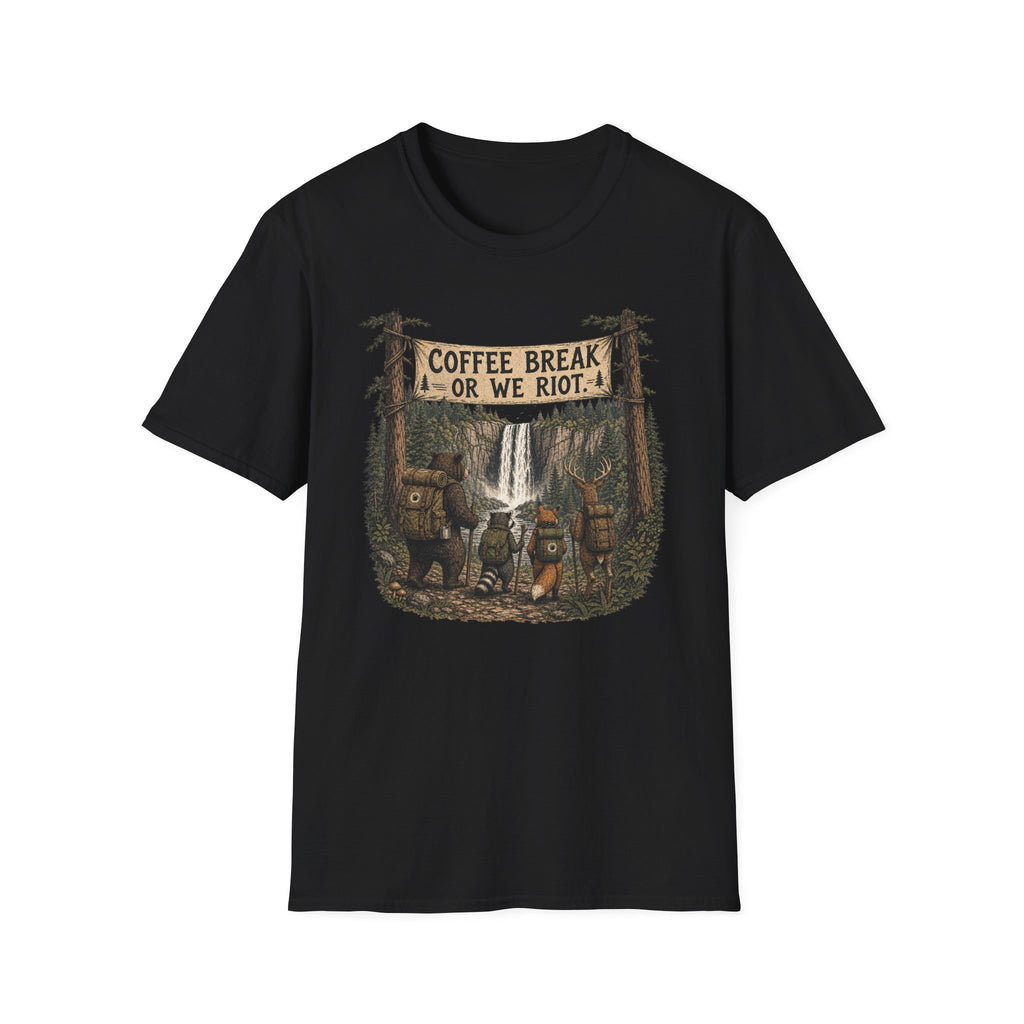 Coffee Break or We Riot T-Shirt