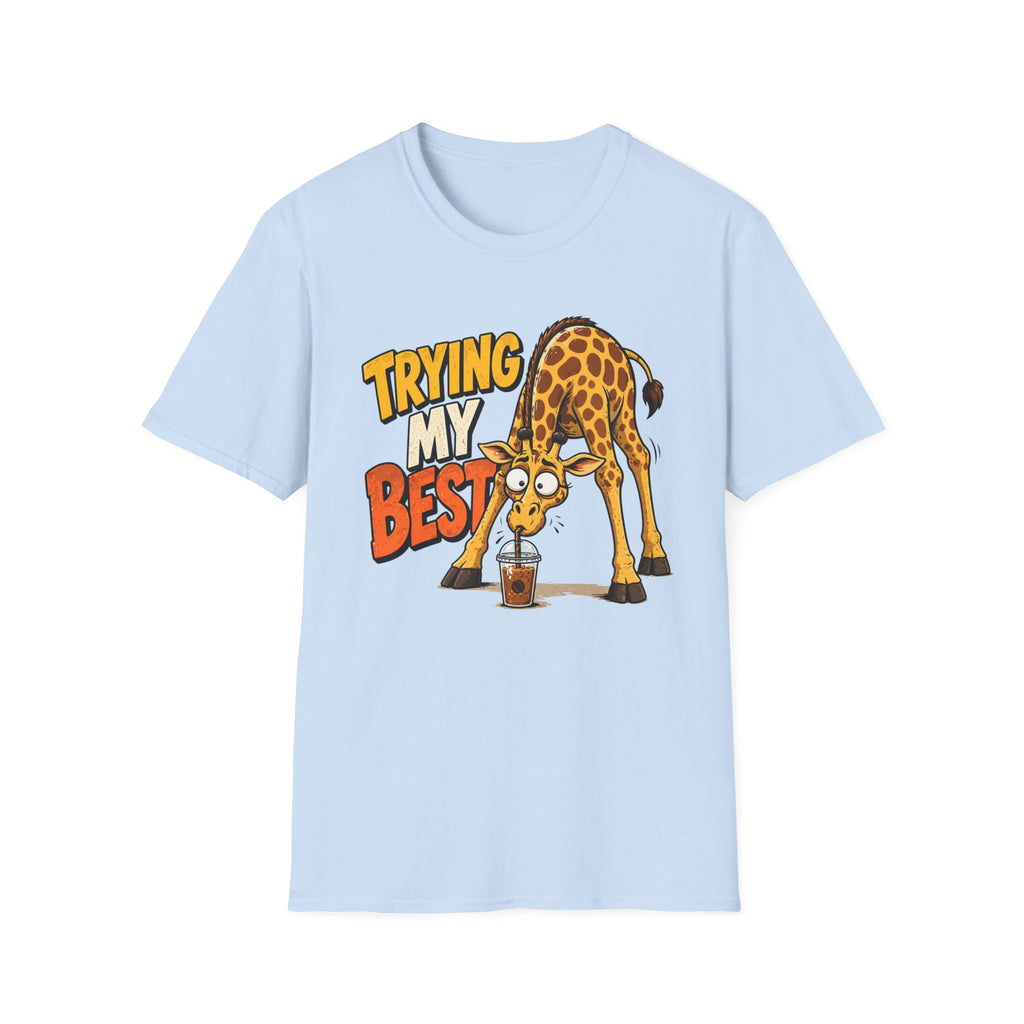 Trying My Best Giraffe T-Shirt