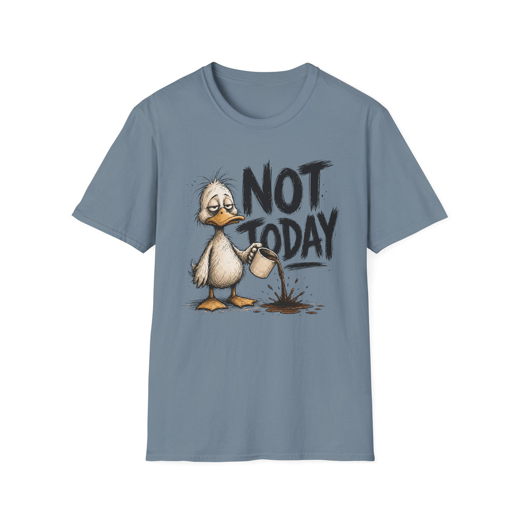 Not Today Duck T-Shirt
