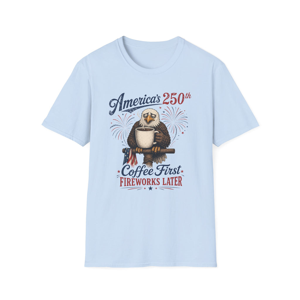 'Coffee First, Fireworks Later' T‑Shirt
