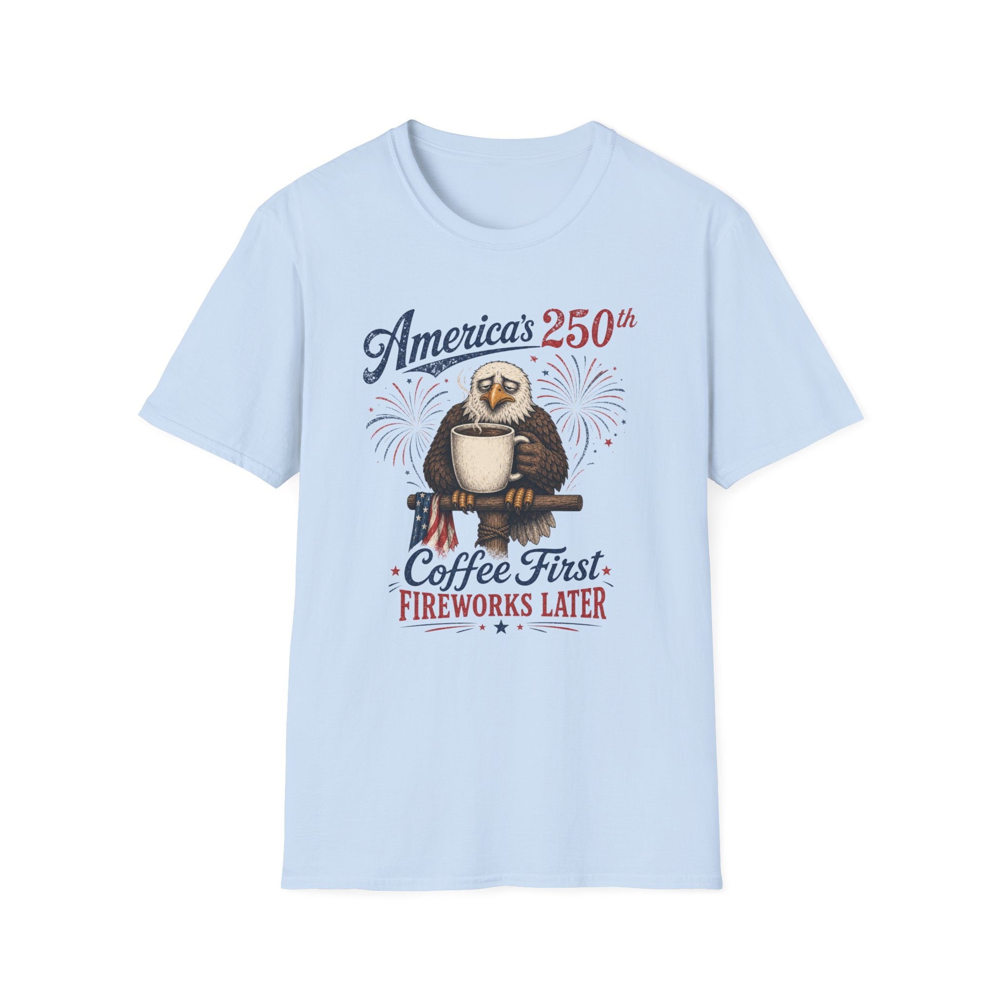 'Coffee First, Fireworks Later' T‑Shirt