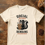 Skunk graphic for Social Distance Remains Skunk on Natural T-shirt