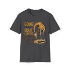 Going to Great Lengths T-Shirt