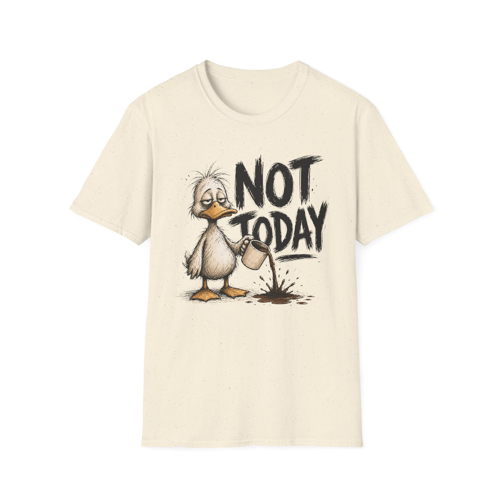 Not Today Duck T-Shirt