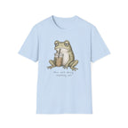 “This Isn’t Doing Anything Yet” Frog T-Shirt