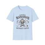 Going Bananas T-Shirt