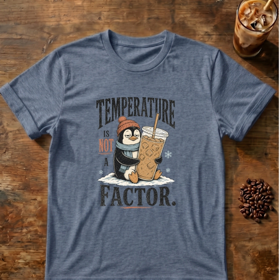 Penguin graphic for Temperature Is Not a Factor Penguin on Heather-Indigo T-shirt