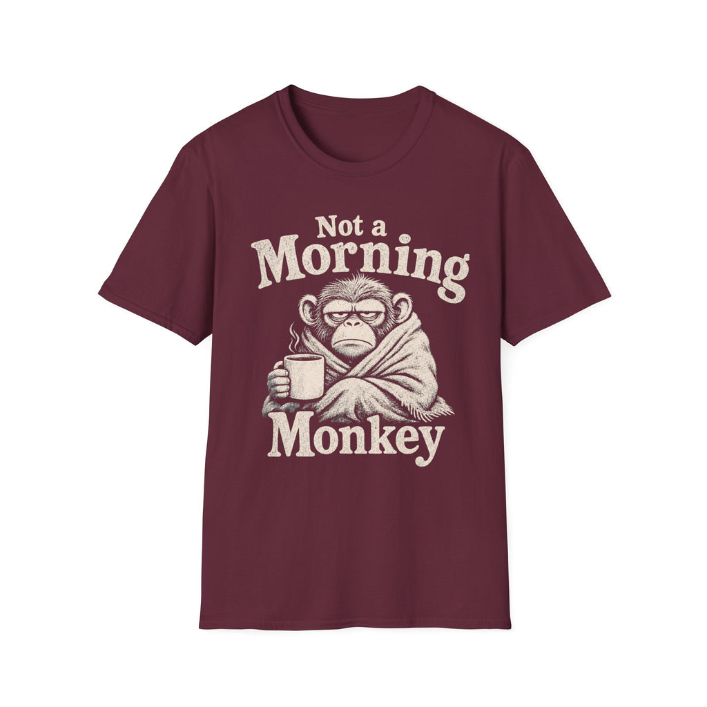 Not a Morning Monkey T-Shirt